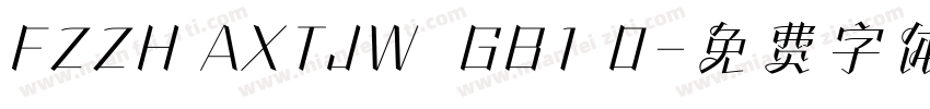 FZZH AXTJW  GB1 0字体转换